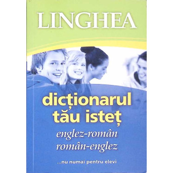 DICTIONARUL TAU ISTET ENGLEZ-ROMAN, ROMAN-ENGLEZ
