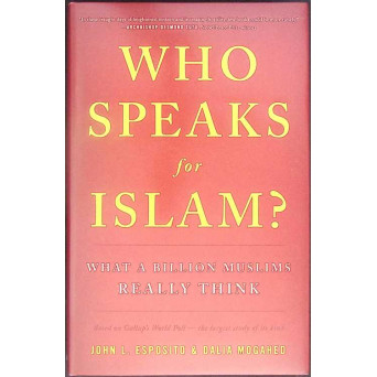 WHO SPEAKS FOR ISLAM?