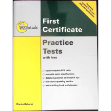 FIRST CERTIFICATE. PRACTICE TESTS WITH KEY