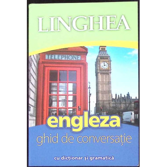 LINGHEA: ENGLEZA: GHID DE CONVERSATIE