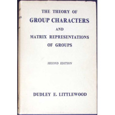 THE THEORY OF GROUP CHARACTERS AND MATRIX REPRESENTATIONS OF GROUPS