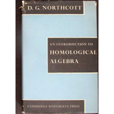 AN INTRODUCTION TO HOMOLOGICAL ALGEBRA
