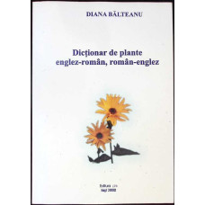 DICTIONAR DE PLANTE ENGLEZ-ROMAN, ROMAN-ENGLEZ