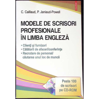 MODELE DE SCRISORI PROFESIONALE IN LIMBA ENGLEZA (INCLUDE CD)