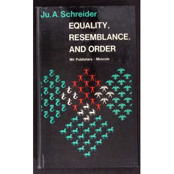 EQUALITY, RESEMBLANCE AND ORDER