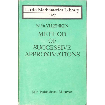 METHOD OF SUCCESSIVE APPROXIMATIONS
