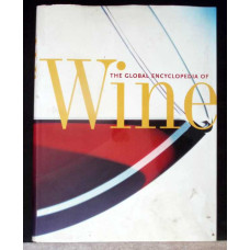 THE GLOBAL ENCYCLOPEDIA OF WINE