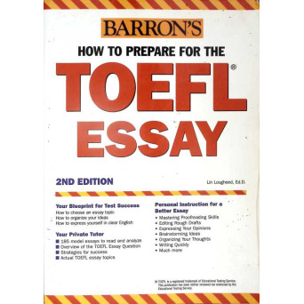 HOW TO PREPARE FOR THE TOEFL ESSAY