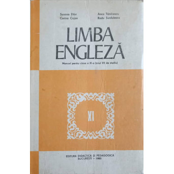 LIMBA ENGLEZA MANUAL PENTRU CLASA A XI-A(ANUL VII DE STUDIU)