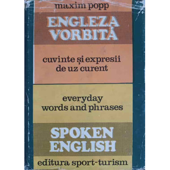 ENGLEZA VORBITA. CUVINTE SI EXPRESII DE UZ CURENT