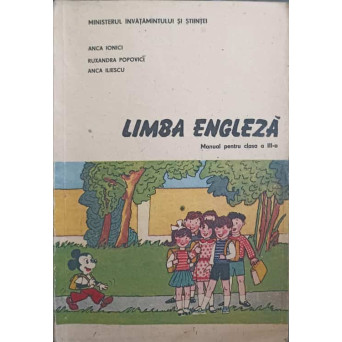 LIMBA ENGLEZA. MANUAL PENTRU CLASA A III-A