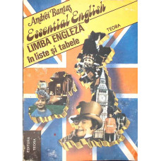 LIMBA ENGLEZA IN TESTE SI TABELE. ESSENTIAL ENGLISH