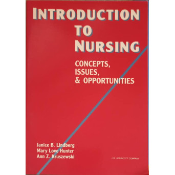 INTRODUCTION TO NURSING: CONCEPTS, ISSUES & OPPORTUNITIES