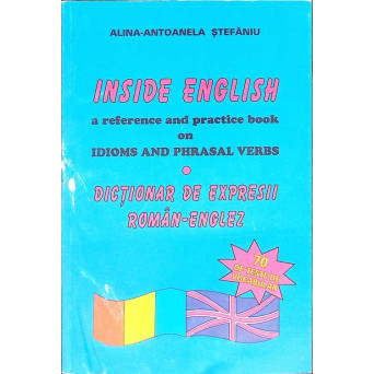 INSIDE ENGLISH.  DICTIONAR DE EXPRESII ROMAN-ENGLEZ