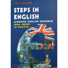 STEPS IN ENGLISH. LEARNING ENGLISH GRAMMAR FROM THEORY TO PRACTICE