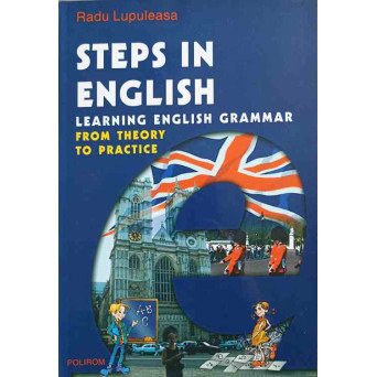 STEPS IN ENGLISH. LEARNING ENGLISH GRAMMAR FROM THEORY TO PRACTICE