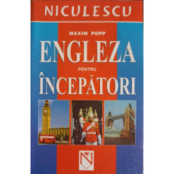 ENGLEZA PENTRU INCEPATORI