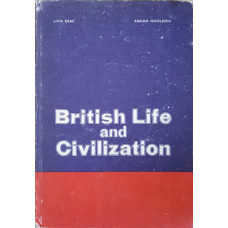 BRITISH LIFE AND CIVILIZATION. CURS PRACTIC DE VIATA SI CIVILIZATIE ENGLEZA