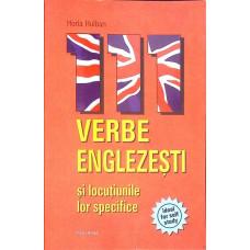 111 VERBE ENGLEZESTI SI LOCUTIUNILE LOR SPECIFICE