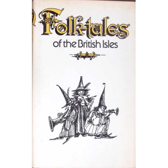 FOLK-TALES OF THE BRITISH ISLES