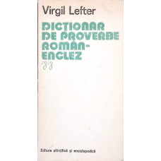 DICTIONAR DE PROVERBE ROMAN - ENGLEZ