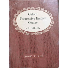 OXFORD PROGRESSIVE ENGLISH. COURSE BOOK THREE