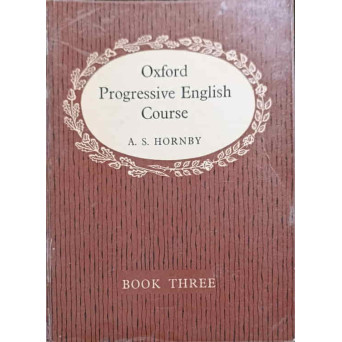 OXFORD PROGRESSIVE ENGLISH. COURSE BOOK THREE