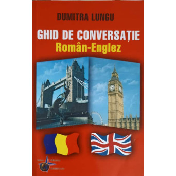 GHID DE CONVERSATIE ROMAN-ENGLEZ