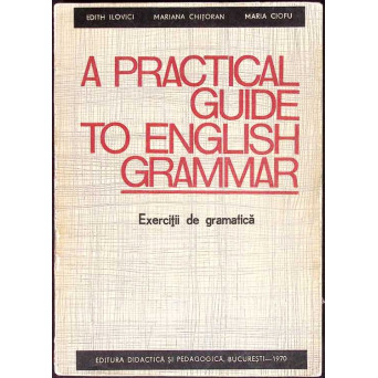 A PRACTICAL GUIDE TO ENGLISH GRAMMAR