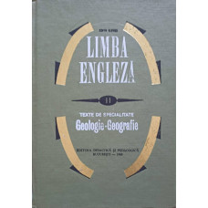 LIMBA ENGLEZA VOL.2 TEXTE DE SPECIALITATE GEOLOGIE-GEOGRAFIE
