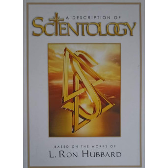 A DESCRIPTION OF SCIENTOLOGY