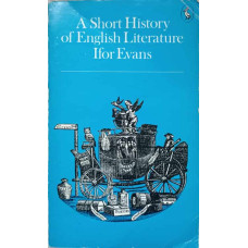 A SHORT HISTORY OF ENGLISH LITERATURE 