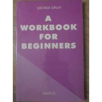 A WORKBOOK FOR BEGINNERS