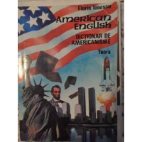 AMERICAN ENGLISH. DICTIONAR DE AMERICANISME AMERICAN ENGLISH. DICTIONAR DE AMERICANISME