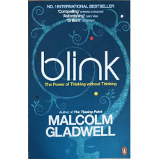 BLINK. THE POWER OF THINKING WITHOUT THINKING