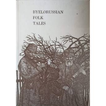 BYELORUSSIAN FOLK TALES