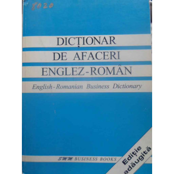 DICTIONAR DE AFACERI ENGLEZ-ROMAN