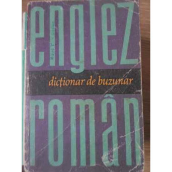 DICTIONAR DE BUZUNAR ENGLEZ ROMAN