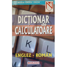 DICTIONAR DE CALCULATOARE ENGLEZ-ROMAN