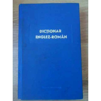 DICTIONAR ENGLEZ-ROMAN