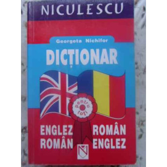 DICTIONAR ENGLEZ-ROMAN ROMAN-ENGLEZ