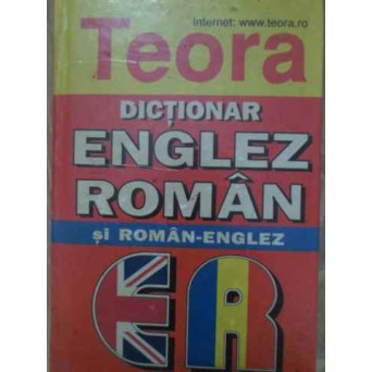 DICTIONAR ENGLEZ-ROMAN SI ROMAN-ENGLEZ