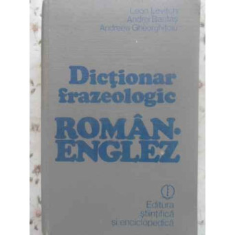 DICTIONAR FRAZEOLOGIC ROMAN-ENGLEZ