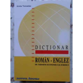 DICTIONAR ROMAN ENGLEZ DE TERMENI ECONOMICI SI JURIDICI