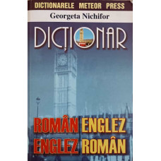DICTIONAR ROMAN-ENGLEZ, ENGLEZ-ROMAN