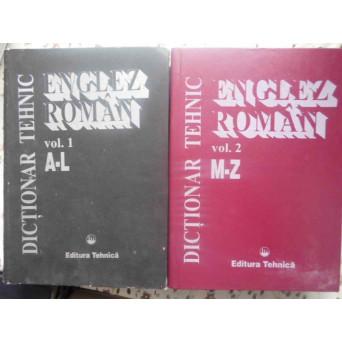 DICTIONAR TEHNIC ENGLEZ-ROMAN VOL.1-2 A-Z (130.000 TERMENI)