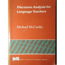 DISCOURSE ANALYSIS FOR LANGUAGE TEACHERS