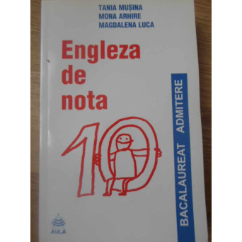ENGLEZA DE NOTA 10. TESTE SI COMENTARII
