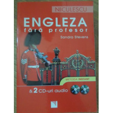 ENGLEZA FARA PROFESOR. METODA INSTANT (CONTINE 2 CD-URI)