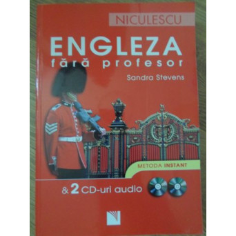 ENGLEZA FARA PROFESOR. METODA INSTANT (CONTINE 2 CD-URI)